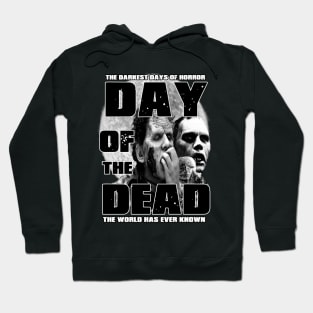 The Darkest Days Of Horror (B&W Version) Hoodie